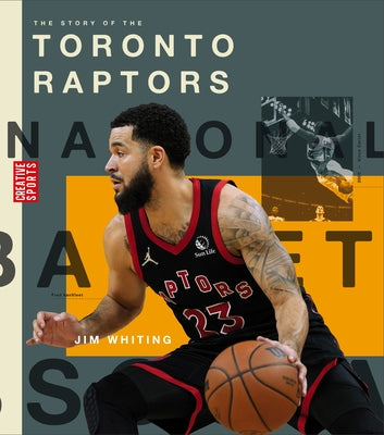 The Story of the Toronto Raptors by Whiting, Jim