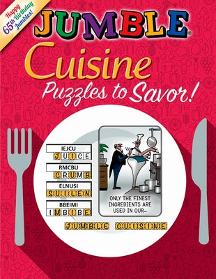 Jumble(r) Cuisine: Puzzles to Savor! by Tribune Content Agency LLC