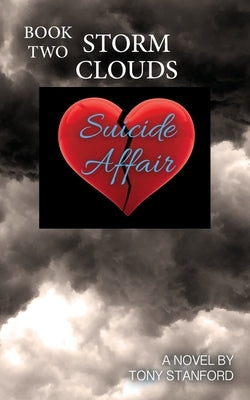 Suicide Affair - Book Two: Storm Clouds by Stanford, Tony