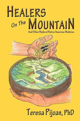 Healers on the Mountain by Pijoan, Phd Teresa