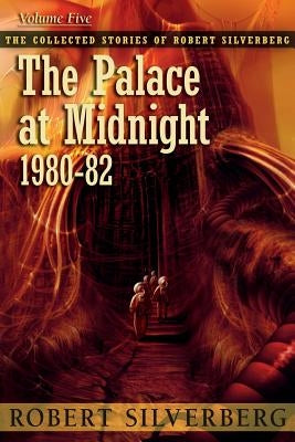 The Palace at Midnight by Silverberg, Robert