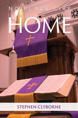 No Place Like Home by Clyborne, Stephen