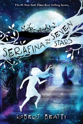 Serafina and the Seven Stars by Beatty, Robert