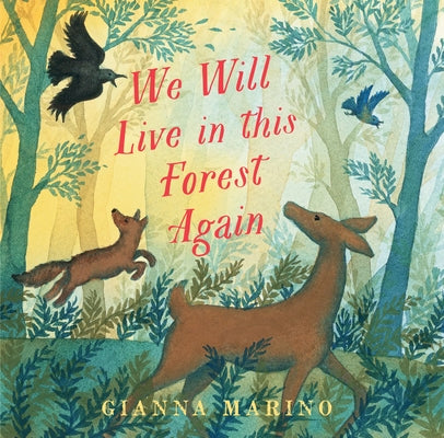 We Will Live in This Forest Again by Marino, Gianna