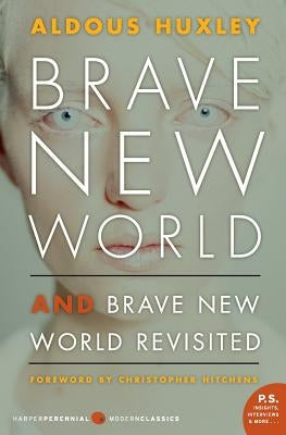 Brave New World and Brave New World Revisited by Huxley, Aldous