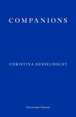 Companions by Hesselholdt, Christina