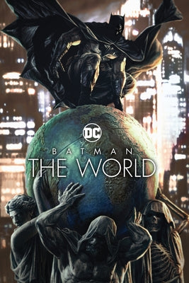 Batman: The World by Various