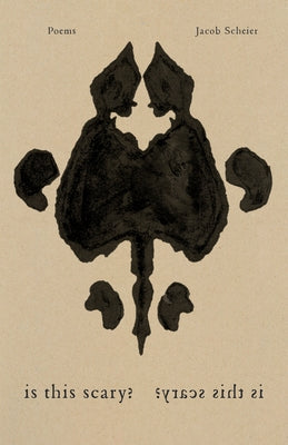 Is This Scary?: Poems by Scheier, Jacob