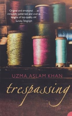 Trespassing by Khan, Uzma Aslam