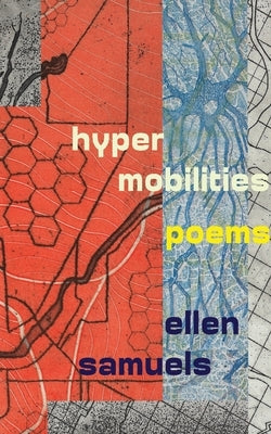 Hypermobilities by Samuels, Ellen