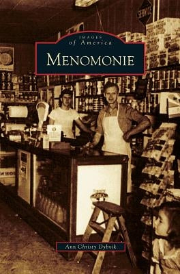 Menomonie by Dybvik, Ann Christy