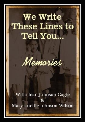 Memories by Cagle, Willa Jean Johnson