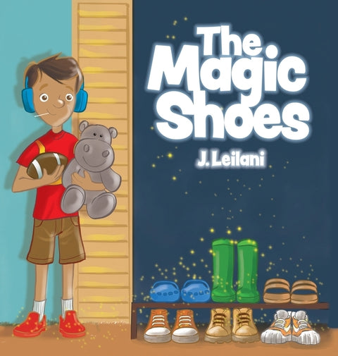 The Magic Shoes by Leilani, J.
