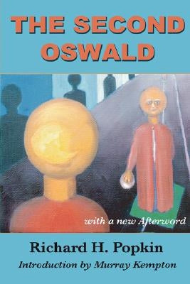 The Second Oswald by Popkin, Richard H.