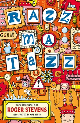 Razzmatazz!: The Poetry World of Roger Stevens by Stevens, Roger