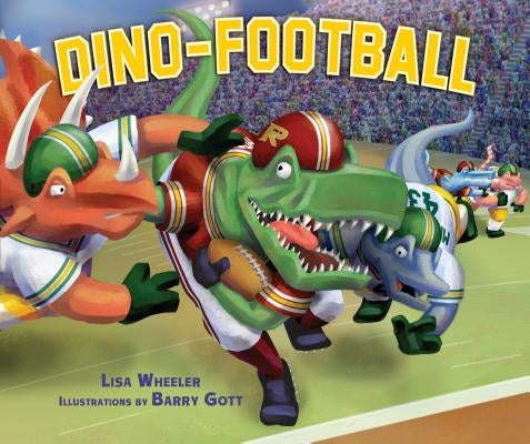 Dino-Football by Wheeler, Lisa