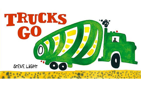 Trucks Go by Light, Steve