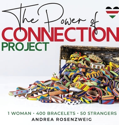 The Power of Connection by Rosenzweig, Andrea