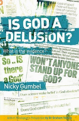 Is God a Delusion? by Gumbel, Nicky
