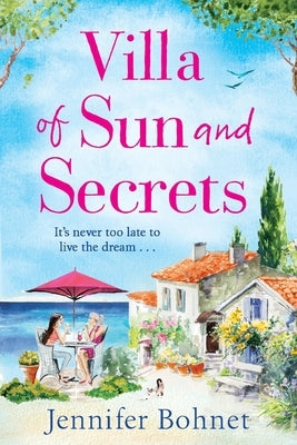 Villa of Sun and Secrets by Bohnet, Jennifer
