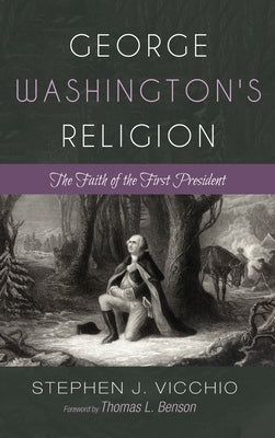 George Washington's Religion by Vicchio, Stephen J.