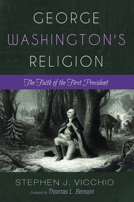 George Washington's Religion by Vicchio, Stephen J.