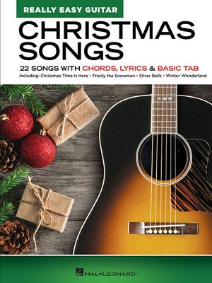 Christmas Songs - Really Easy Guitar Series: 22 Songs with Chords, Lyrics & Basic Tab by Hal Leonard Corp