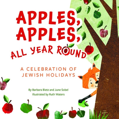 Apples, Apples, All Year Round! by Bietz, Barbara