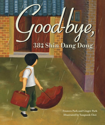 Goodbye, 382 Shin Dang Dong by Park, Frances