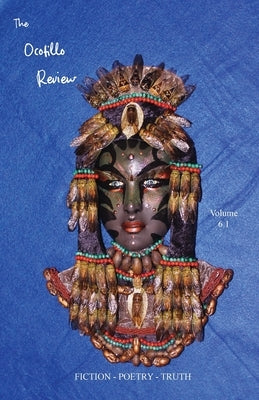 The Ocotillo Review Volume 6.1 Winter 2022 by Burnett, Tony