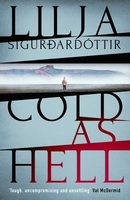 Cold as Hell, 1 by Sigurdardottir, Lilja