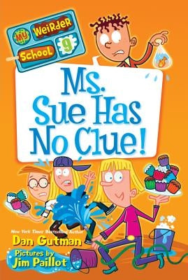Ms. Sue Has No Clue! by Gutman, Dan