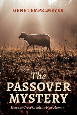 The Passover Mystery by Tempelmeyer, Gene