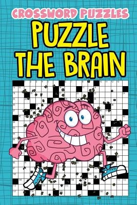 Crossword Puzzles Puzzle The Brain by Speedy Publishing