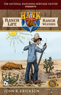Ranch Life: Ranch Weather by Erickson, John R.