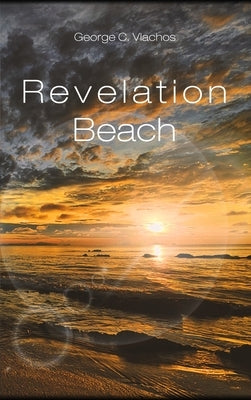 Revelation Beach by Vlachos, George C.