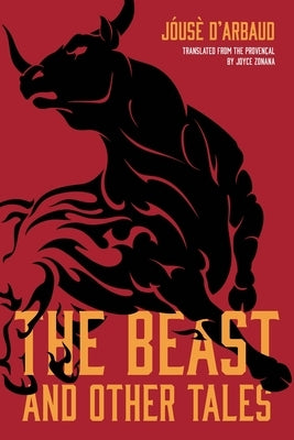 The Beast, and Other Tales by D'Arbaud, Jóusè