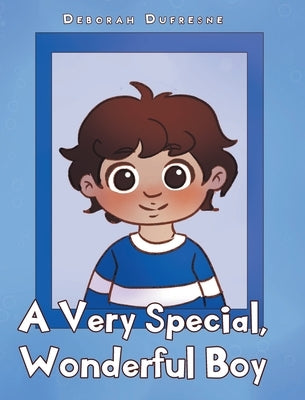 A Very Special, Wonderful Boy by DuFresne, Deborah