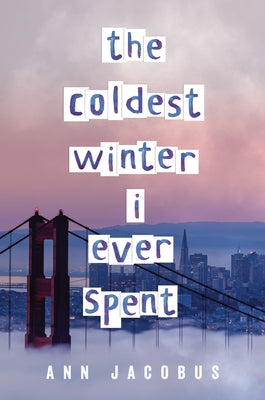 The Coldest Winter I Ever Spent by Jacobus, Ann