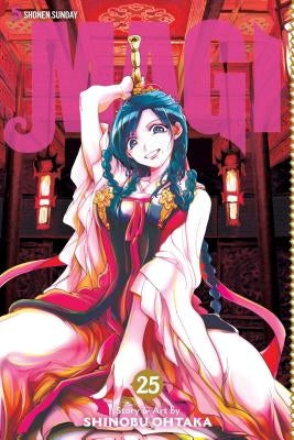 Magi, Vol. 25, Volume 25: The Labyrinth of Magic by Ohtaka, Shinobu