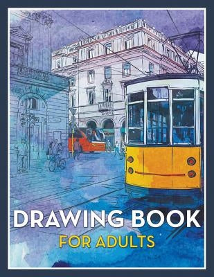 Drawing Book For Adults by Speedy Publishing LLC