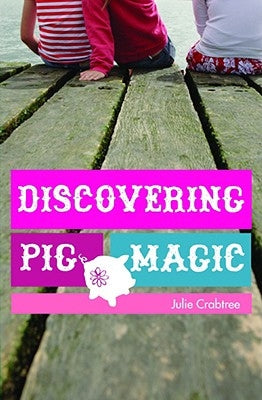 Discovering Pig Magic by Crabtree, Julie