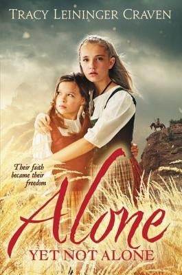 Alone Yet Not Alone by Craven, Tracy Leininger