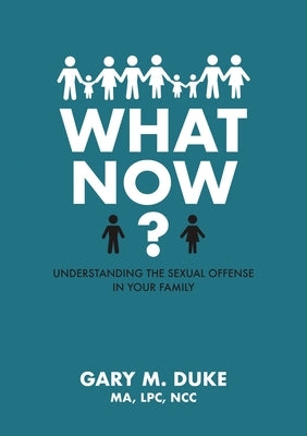 What Now? Softcover by Duke, Gary