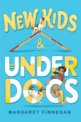 New Kids and Underdogs by Finnegan, Margaret