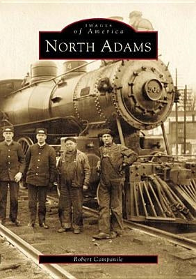 North Adams by Campanile, Robert