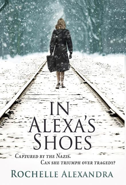 In Alexa's Shoes by Alexandra, Rochelle