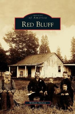 Red Bluff by Shelton, William