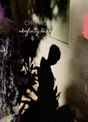 Infinity Diary by Wong, Cyril