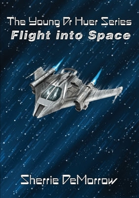 Flight Into Space by Demorrow, Sherrie